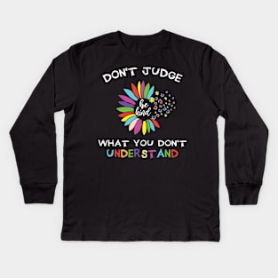 Autism Awareness Men Women Kids Sunflower Don't Judge Kids Long Sleeve T-Shirt